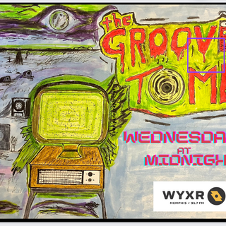 The Groove Tomb WYXR